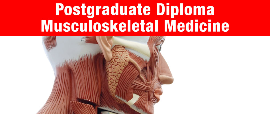 Postgraduate Diploma Musculoskeletal Medicine